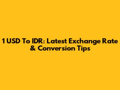 1 USD To IDR: Latest Exchange Rate & Conversion Tips
