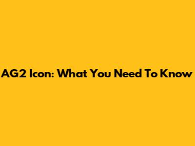 AG2 Icon: What You Need To Know