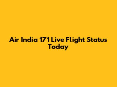 Air India 171 Live Flight Status Today
