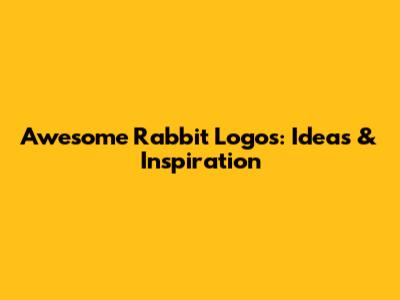 Awesome Rabbit Logos: Ideas & Inspiration