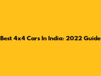 Best 4x4 Cars In India: 2022 Guide