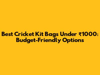 Best Cricket Kit Bags Under ₹1000: Budget-Friendly Options