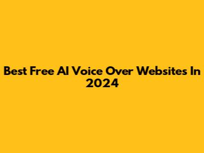 Best Free AI Voice Over Websites In 2024