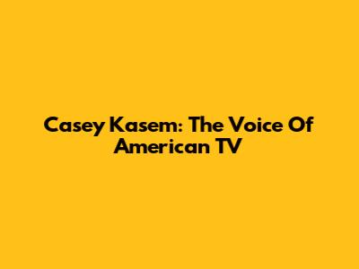 Casey Kasem: The Voice Of American TV