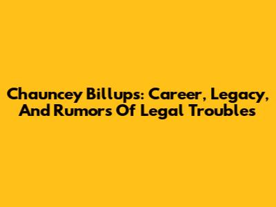 Chauncey Billups: Career, Legacy, And Rumors Of Legal Troubles