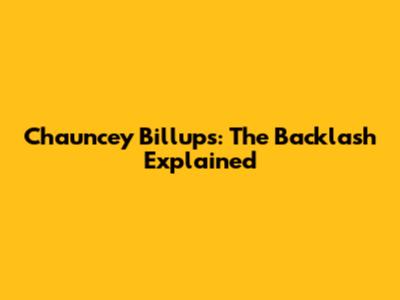 Chauncey Billups: The Backlash Explained