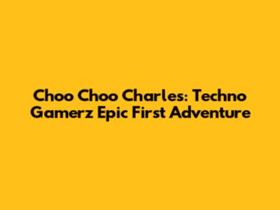 Choo Choo Charles: Techno Gamerz' Epic First Adventure
