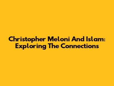 Christopher Meloni And Islam: Exploring The Connections