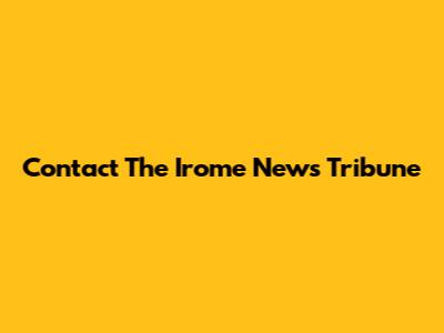 Contact The Irome News Tribune
