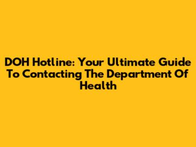 DOH Hotline: Your Ultimate Guide To Contacting The Department Of Health