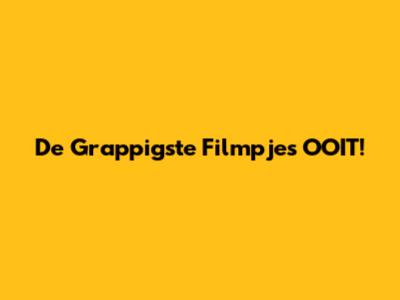 De Grappigste Filmpjes OOIT!