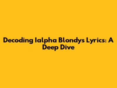Decoding Ialpha Blondy's Lyrics: A Deep Dive