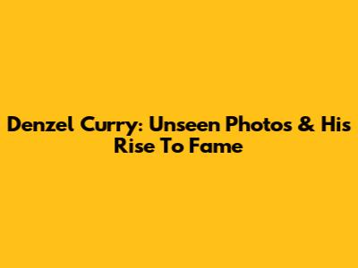 Denzel Curry: Unseen Photos & His Rise To Fame