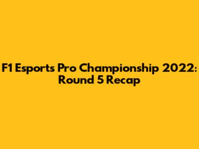 F1 Esports Pro Championship 2022: Round 5 Recap