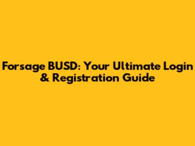 Forsage BUSD: Your Ultimate Login & Registration Guide