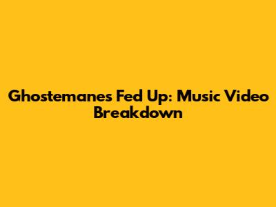 Ghostemane's 'Fed Up': Music Video Breakdown