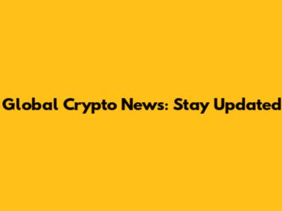 Global Crypto News: Stay Updated