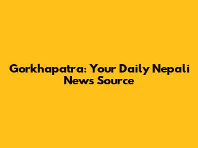 Gorkhapatra: Your Daily Nepali News Source
