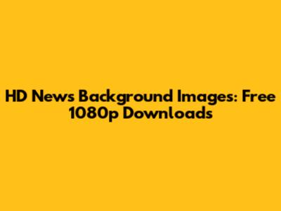 HD News Background Images: Free 1080p Downloads