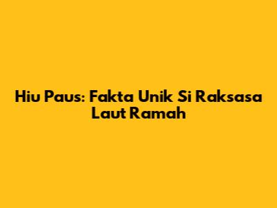 Hiu Paus: Fakta Unik Si Raksasa Laut Ramah