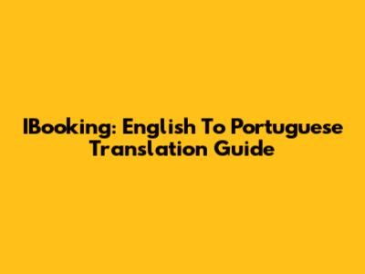 IBooking: English To Portuguese Translation Guide