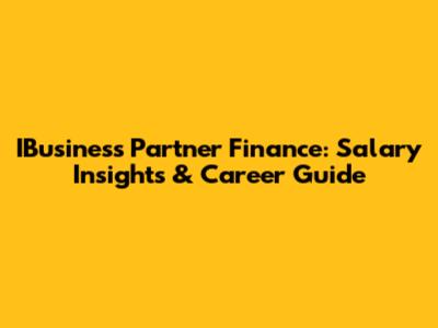 IBusiness Partner Finance: Salary Insights & Career Guide