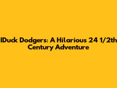 IDuck Dodgers: A Hilarious 24 1/2th Century Adventure