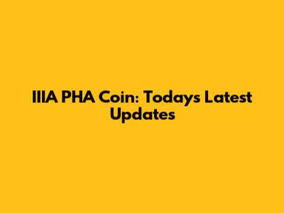 IIIA PHA Coin: Today's Latest Updates