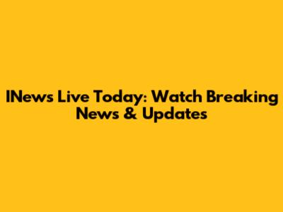 INews Live Today: Watch Breaking News & Updates
