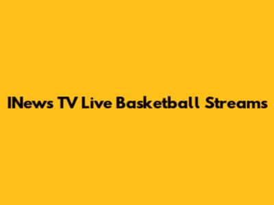 INews TV Live Basketball Streams