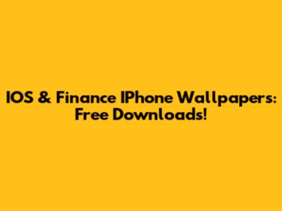 IOS & Finance IPhone Wallpapers: Free Downloads!