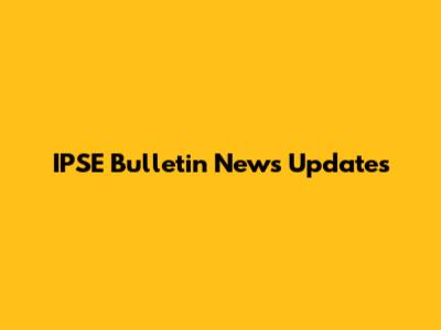 IPSE Bulletin News Updates