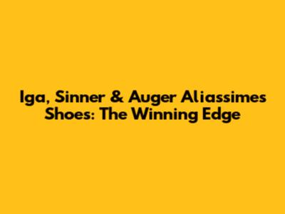Iga, Sinner & Auger Aliassime's Shoes: The Winning Edge