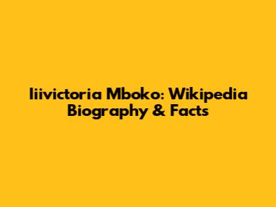 Iiivictoria Mboko: Wikipedia Biography & Facts