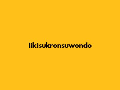 Iikisukronsuwondo