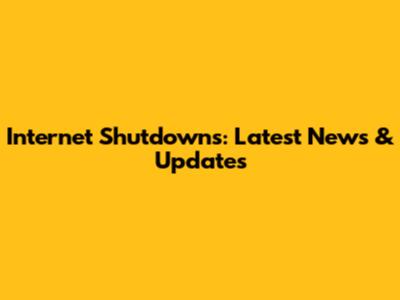 Internet Shutdowns: Latest News & Updates