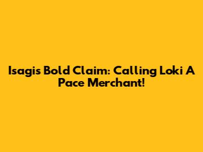 Isagi's Bold Claim: Calling Loki A 'Pace Merchant'!