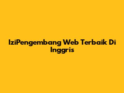 IziPengembang Web Terbaik Di Inggris