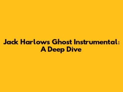 Jack Harlow's "Ghost" Instrumental: A Deep Dive