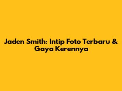 Jaden Smith: Intip Foto Terbaru & Gaya Kerennya