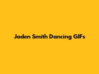 Jaden Smith Dancing GIFs