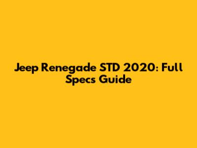 Jeep Renegade STD 2020: Full Specs Guide