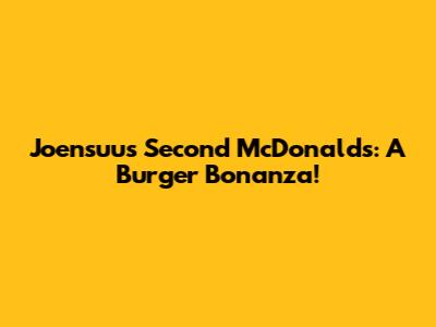 Joensuu's Second McDonald's: A Burger Bonanza!
