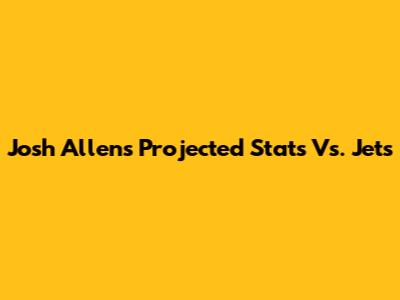 Josh Allen's Projected Stats Vs. Jets