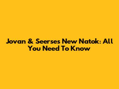 Jovan & Seerse's New Natok: All You Need To Know