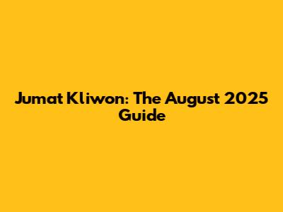Jumat Kliwon: The August 2025 Guide