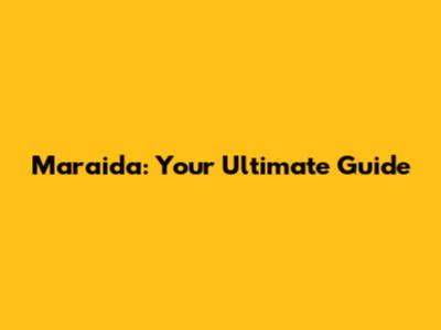 Maraida: Your Ultimate Guide