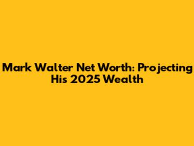 Mark Walter Net Worth: Projecting His 2025 Wealth