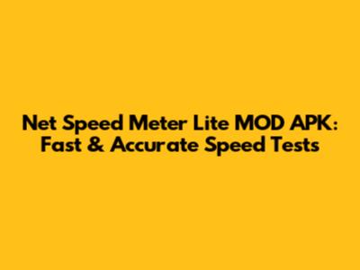 Net Speed Meter Lite MOD APK: Fast & Accurate Speed Tests