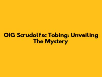 OIG Scrudolfsc Tobing: Unveiling The Mystery